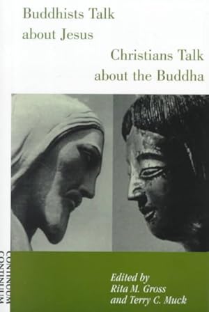 Seller image for Buddhists Talk About Jesus : Christians Talk About the Buddha for sale by GreatBookPrices
