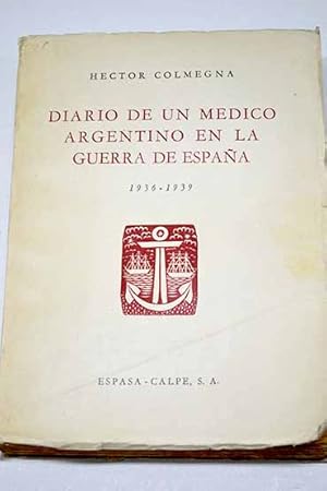 Immagine del venditore per Diario de un mdico argentino en la guerra de Espaa venduto da Alcan Libros