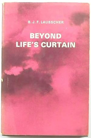 Seller image for Beyond Life's Curtain for sale by PsychoBabel & Skoob Books