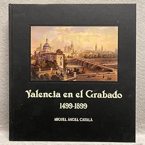 Imagen del vendedor de VALENCIA EN EL GRABADO 1499-1899. a la venta por Auca Llibres Antics / Yara Prez Jorques
