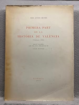 Seller image for PRIMERA PART DE LA HISTRIA DE VALNCIA. Facsmil. for sale by Auca Llibres Antics / Yara Prez Jorques