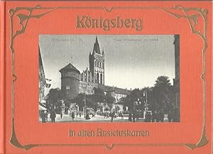 Bild des Verkufers fr Knigsberg in alten Ansichtskarten. Deutschland in alten Ansichtskarten. zum Verkauf von Lewitz Antiquariat