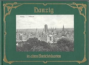 Bild des Verkufers fr Danzig in alten Ansichtskarten. Deutschland in alten Ansichtskarten. zum Verkauf von Lewitz Antiquariat