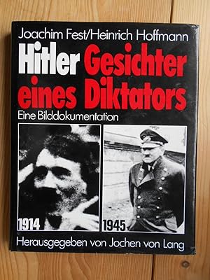 Seller image for Hitler : Gesichter eines Diktators ; eine Bilddokumentation. Joachim Fest ; Heinrich Hoffmann. Hrsg. von Jochen von Lang for sale by Antiquariat Rohde