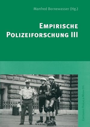 Immagine del venditore per Empirische Polizeiforschung III venduto da BuchWeltWeit Ludwig Meier e.K.