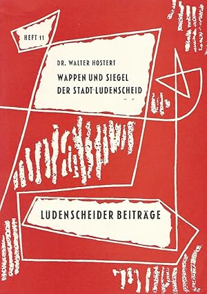 Image du vendeur pour Wappen und Siegel der Stadt Ldenscheid. Ldenscheider Beitrge. Heft 11. mis en vente par Lewitz Antiquariat