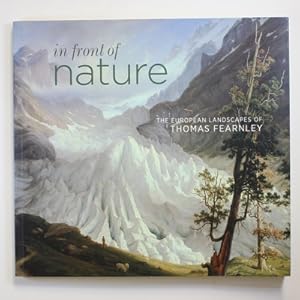 Imagen del vendedor de In Front of Nature: The European Landscapes of Thomas Fearnley a la venta por Fireside Bookshop