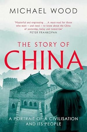Bild des Verkufers fr The Story of China : A portrait of a civilisation and its people zum Verkauf von Smartbuy