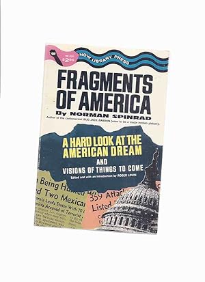 Fragments of America: A Hard Look at the American Dream and Vision of Things to Come -by norman S...