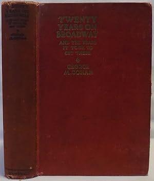 Twenty Years on Broadway, and the Years it Took to Get There: The True Story of a Trouper's Life ...