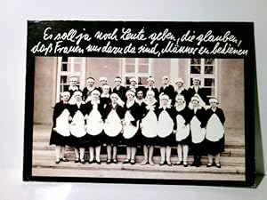 Humor. Alte Ansichtskarte / Postkarte s/w, gel. 1996. Gruppenbild Hausmädchen. Spruch : Es soll j...