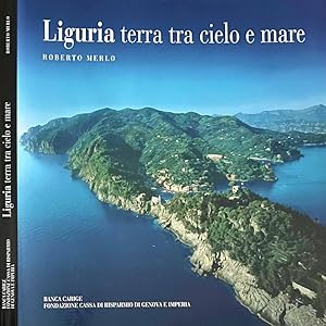 Image du vendeur pour Liguria terra tra cielo e mare mis en vente par Biblioteca di Babele