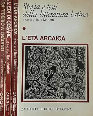 Seller image for Storia e testi della letteratura latina L'et arcaica - L'et di Cesare - Da Tiberio a Traiano for sale by Biblioteca di Babele