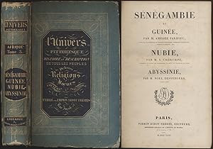 Sénégambie et Guinée. Nubie par M. S. Chérubini. Abyssinie par M. Noel Desvergers. 3 Bände (in 1)...