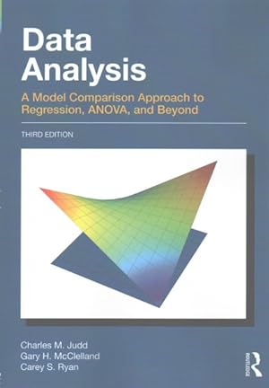 Imagen del vendedor de Data Analysis : A Model Comparison Approach to Regression, ANOVA, and Beyond a la venta por GreatBookPrices