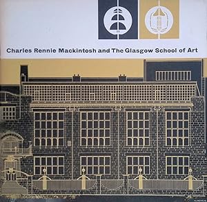 Bild des Verkufers fr Charles Rennie Mackintosh and The Glasgow School of Art zum Verkauf von Klondyke