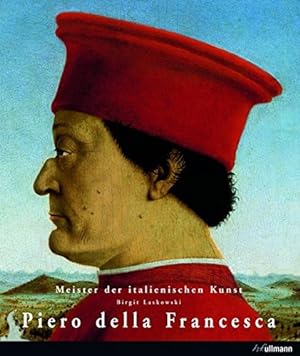 Bild des Verkäufers für Piero della Francesca : 1416. 17 - 1492 / Birgit Laskowski / Meister der italienischen Kunst zum Verkauf von Antiquariat Johannes Hauschild