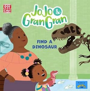 Bild des Verkufers fr JoJo & Gran Gran: Find a Dinosaur zum Verkauf von Smartbuy