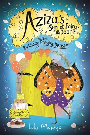 Seller image for Aziza's Secret Fairy Door and the Birthday Present Disaster for sale by Smartbuy