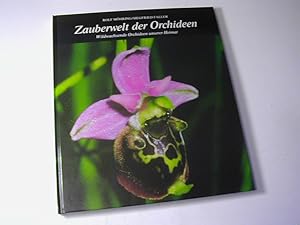 Bild des Verkufers fr Zauberwelt der Orchideen : wildwachsende Orchideen unserer Heimat zum Verkauf von Antiquariat Fuchseck