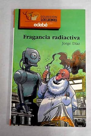 Imagen del vendedor de Fragancia radiactiva a la venta por Alcan Libros