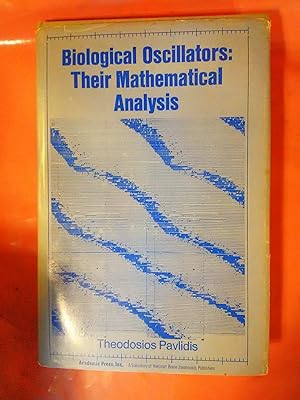 Seller image for Biological Oscillators: Their Mathematical Analysis for sale by Imaginal Books