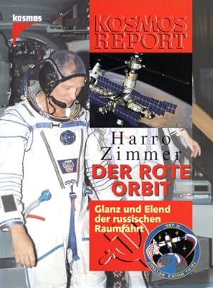 Bild des Verkufers fr Der rote Orbit, Glanz und Elend der russischen Raumfahrt zum Verkauf von Antiquariat Lindbergh