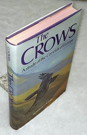 The Crows: A Study of the Corvids of Europe