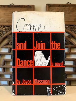 Come and Join the Dance - SIGNED copy A Novel (subtitle on dust jacket)