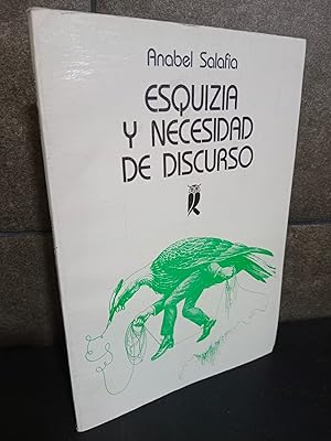 Seller image for ESQUIZIA Y NECESIDAD DE DISCURSO. ANABEL SALAFIA. for sale by Lauso Books