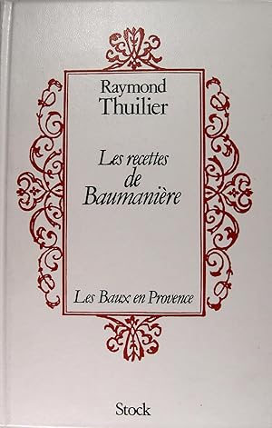 Seller image for Les recettes de Baumanire for sale by Philippe Lucas Livres Anciens