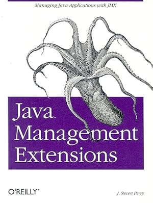 Immagine del venditore per Java Management Extensions: Managing Java Applications with JMX venduto da Reliant Bookstore