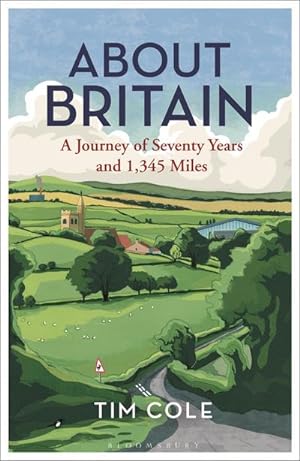 Seller image for About Britain : A Journey of Seventy Years and 1,345 Miles for sale by Smartbuy