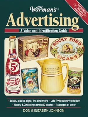 Image du vendeur pour Warman's Advertising: A Value and Identification Guide (Encyclopedia of Antiques and Collectibles) mis en vente par Redux Books