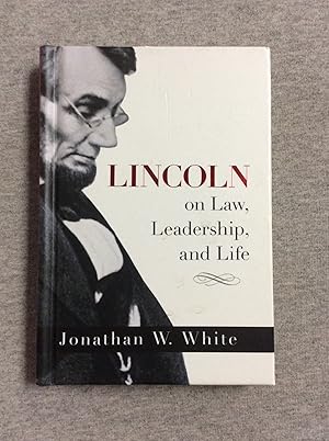 Immagine del venditore per Lincoln On Law, Leadership, And Life venduto da Book Nook