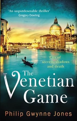 Seller image for The Venetian Game : a haunting thriller set in the heart of Italy's most secretive city for sale by Smartbuy