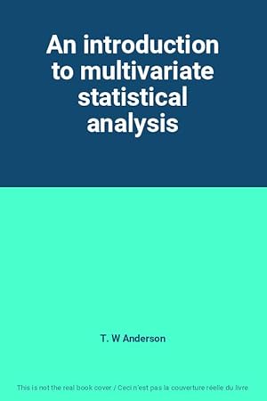 Imagen del vendedor de An introduction to multivariate statistical analysis a la venta por Ammareal