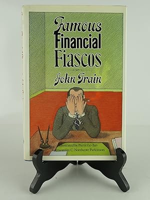 Seller image for Famous financial fiascos. Illustrated by Pierre Le-Tan. for sale by Librairie Christian Chaboud