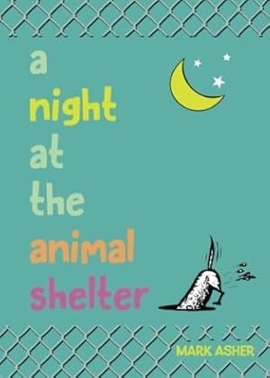 Seller image for A Night at the Animal Shelter for sale by Reliant Bookstore