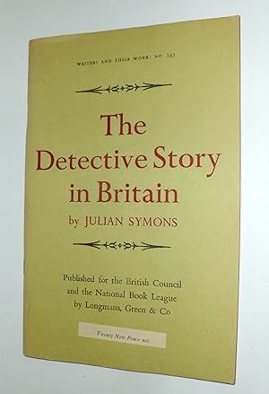 Seller image for The detective story in Britain (Bibliographical series of supplements to British Book News on writers and their work) for sale by Redux Books