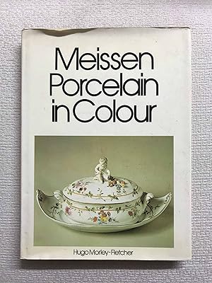 Seller image for Meissen Porcelain in Colour for sale by Campbell Llibres