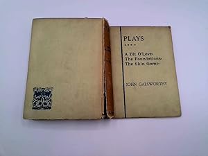 Immagine del venditore per Plays: Fourth Series. A Bit O" Love, The Foundations, The Skin Game. venduto da Goldstone Rare Books