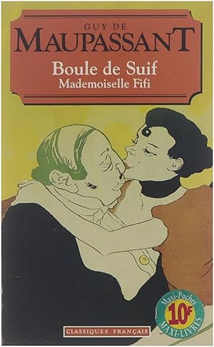 Bild des Verkufers fr Boule de suif ; Mademoiselle Fifi zum Verkauf von Untje.com