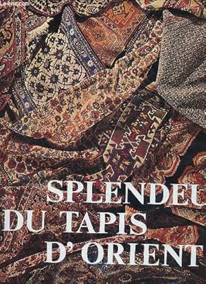 Imagen del vendedor de Splendeur du tapis d'orient. a la venta por Le-Livre