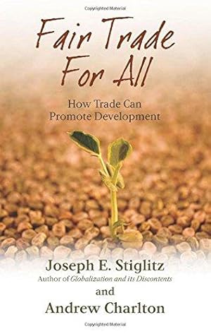 Imagen del vendedor de Fair Trade For All: How Trade Can Promote Development a la venta por WeBuyBooks