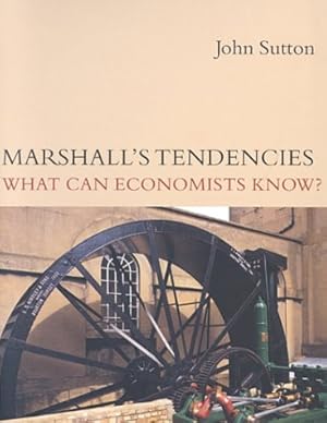 Seller image for Marshall's Tendencies What Can Economists Know? (Gaston Eyskens Lectures) for sale by WeBuyBooks