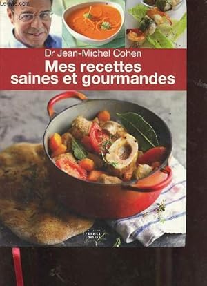 Image du vendeur pour Mes recettes saines et gourmandes. mis en vente par Le-Livre