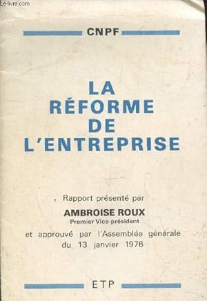 Bild des Verkufers fr La rforme de l'entreprise - Rapport prsent  l'Assemble Gnrale du CNPF 13 Janvier 1976. zum Verkauf von Le-Livre