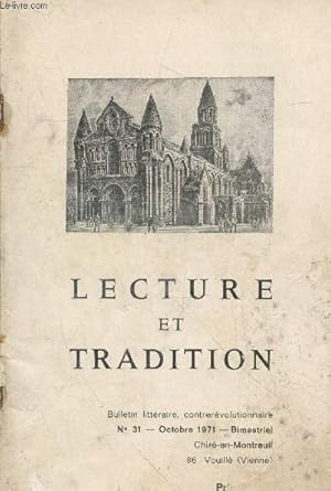 Bild des Verkufers fr Lecture et Tradition - Bulletin littraire, contrervolutionnaire n31 - Octobre 1971. Sommaire : A la dcouverte du beau par Jean Ousset - Visage de notre Foi, le Credo de la messe par Hubert Moeuvres - Le Ciel a visit la Terre ou Jsus et Marie etc. zum Verkauf von Le-Livre