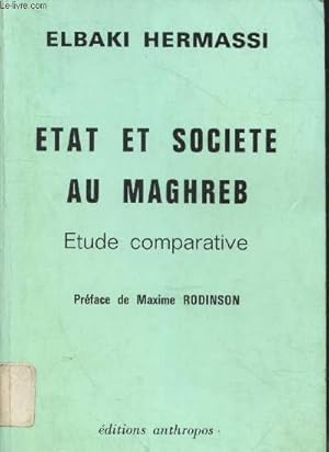 Immagine del venditore per Etat et socit au Maghreb : Etude comparative venduto da Le-Livre